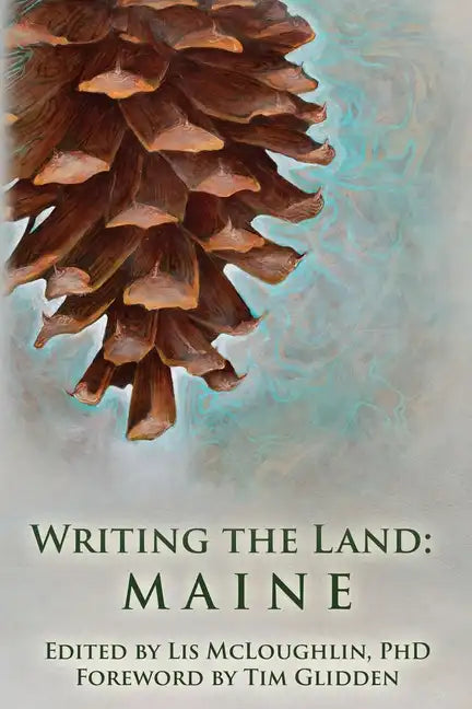 Writing the Land: Maine - Paperback