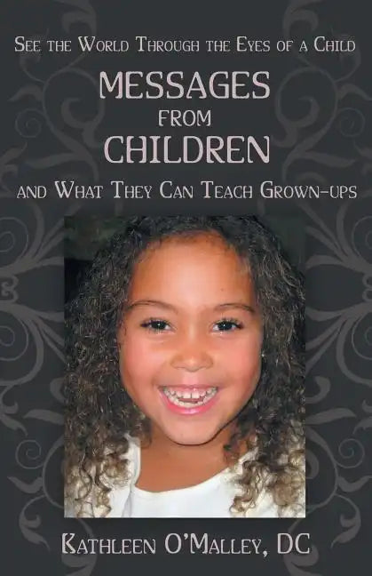 Messages from Children ... and What They Can Teach Grown-Ups - Paperback