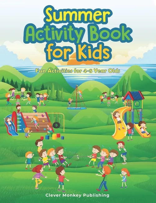 Summer Activity Book: Fun Activities for 4-8 Year Olds - Paperback