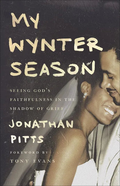 My Wynter Season: Seeing God's Faithfulness in the Shadow of Grief - Paperback