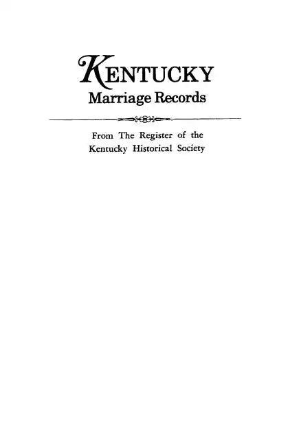 Kentucky Marriage Records, from the Register of the Kentucky Historical Society - Paperback