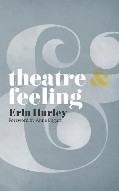 Theatre & Feeling - Paperback