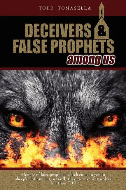 Deceivers and False Prophets Among Us - Paperback
