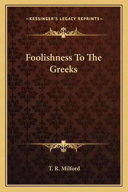 Foolishness to the Greeks - Paperback