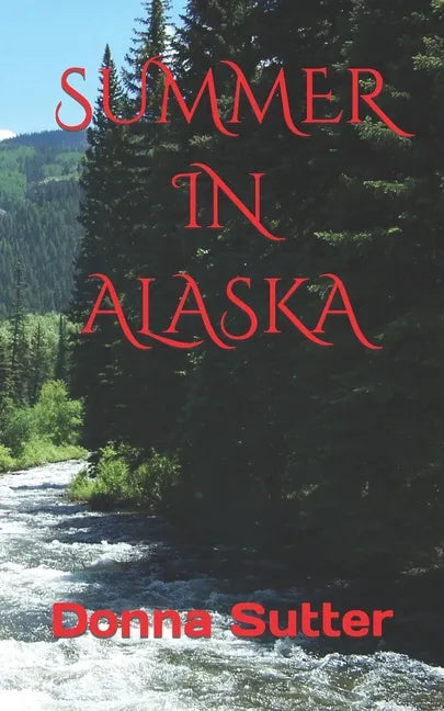 Summer in Alaska - Paperback