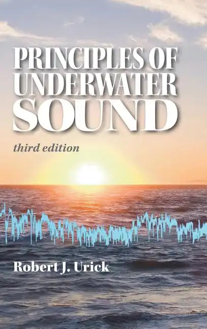 Principles of Underwater Sound - Hardcover