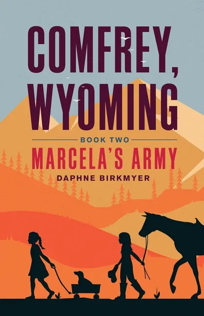 Comfrey, Wyoming: Marcela's Army - Paperback