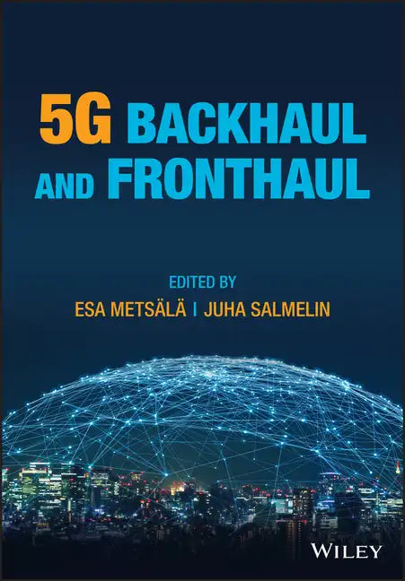 5g Backhaul and Fronthaul - Hardcover