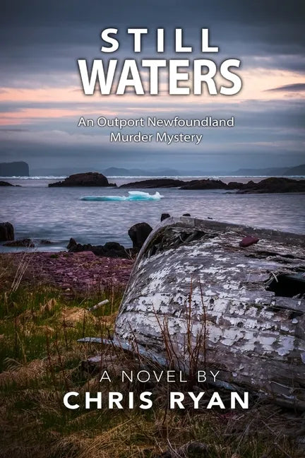 Still Waters: An Outport Newfoundland Murder Mystery - Paperback