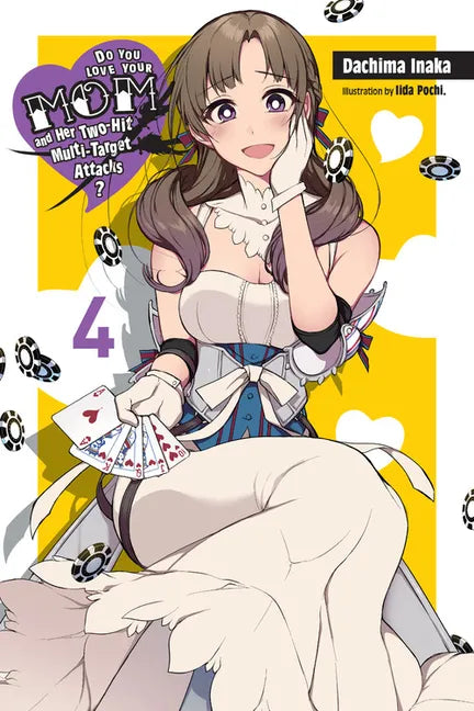 Do You Love Your Mom and Her Two-Hit Multi-Target Attacks?, Vol. 4 (Light Novel): Volume 4 - Paperback