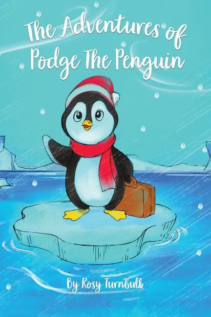 The Adventures of Podge the Penguin - Paperback