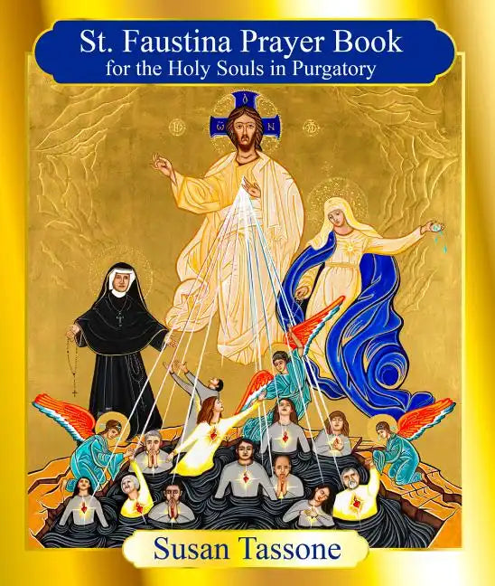 St. Faustina Prayer Book for the Holy Souls in Purgatory - Paperback