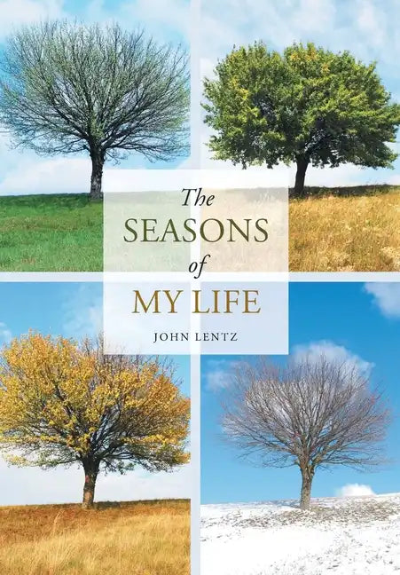 The Seasons of My Life - Hardcover