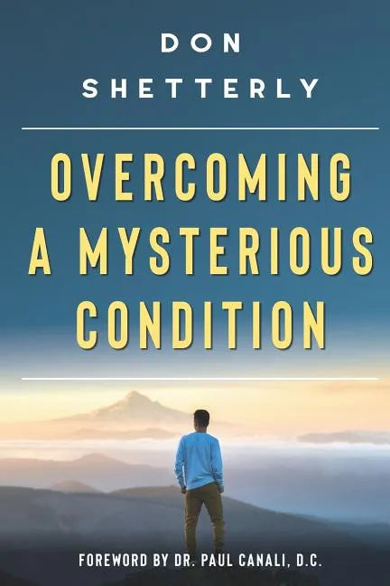 Overcoming A Mysterious Condition - Paperback