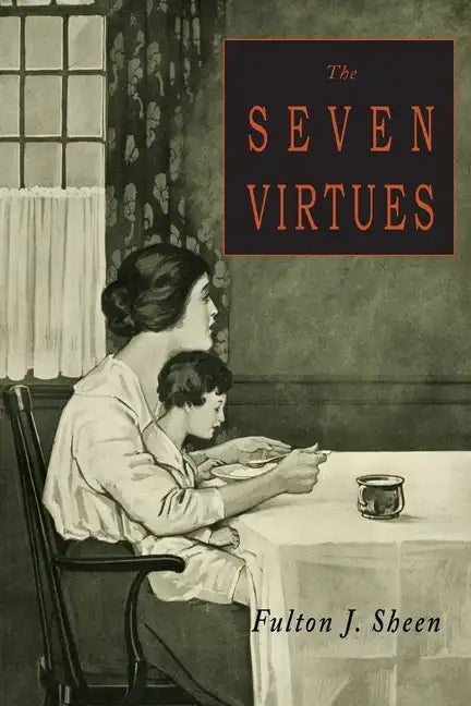 The Seven Virtues - Paperback