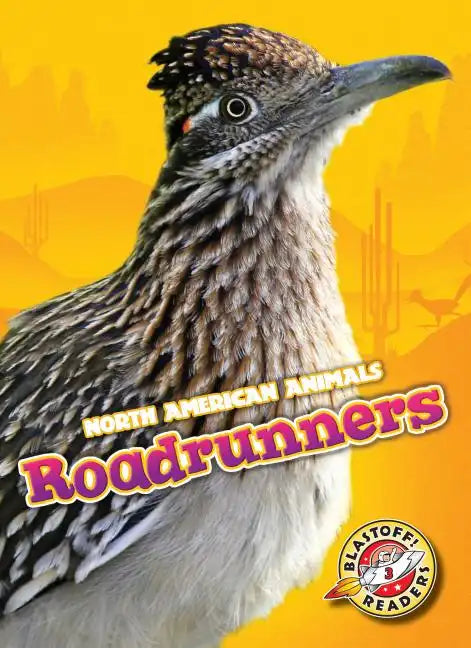 Roadrunners - Library Binding