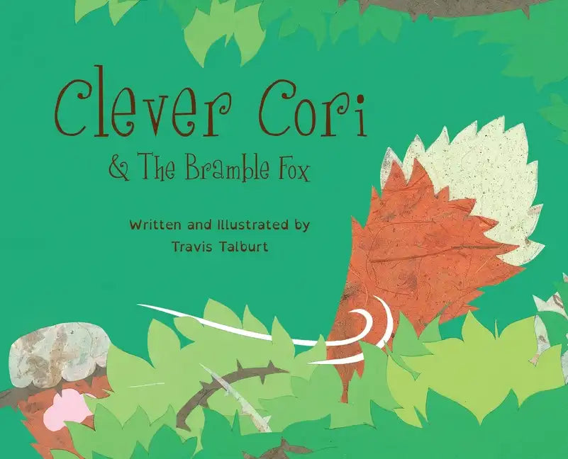 Clever Cori & The Bramble Fox - Hardcover