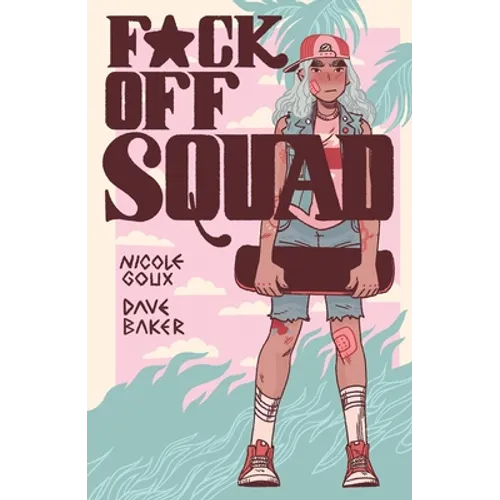 F*ck Off Squad: Remastered Edition - Paperback