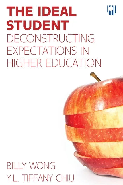 The Ideal Student: Deconstructing Expectations in Higher Education - Paperback