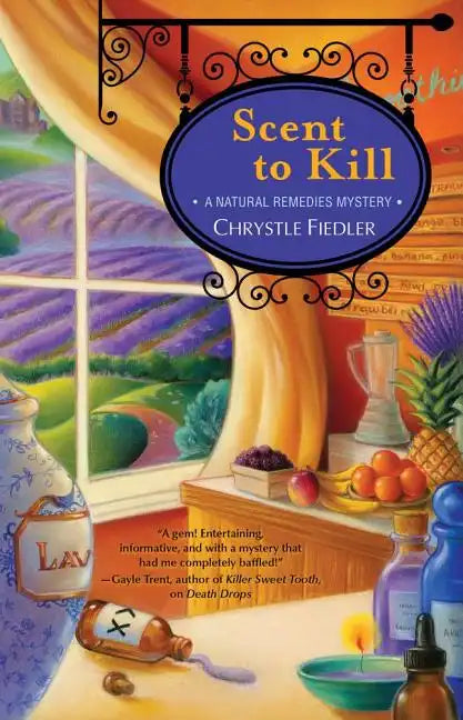 Scent to Kill, Volume 2: A Natural Remedies Mystery (Original) - Paperback
