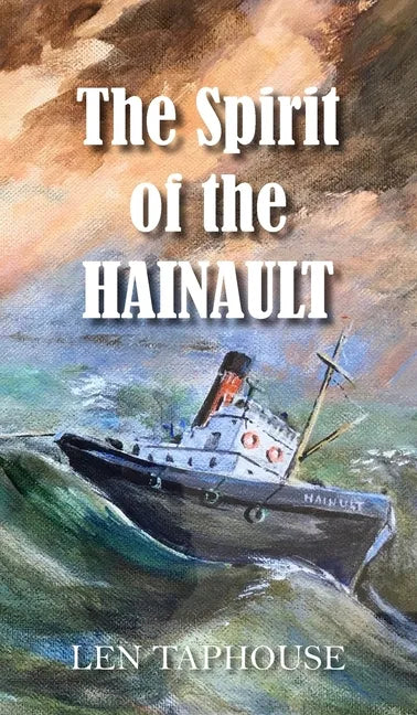 The Spirit of the Hainault - Hardcover