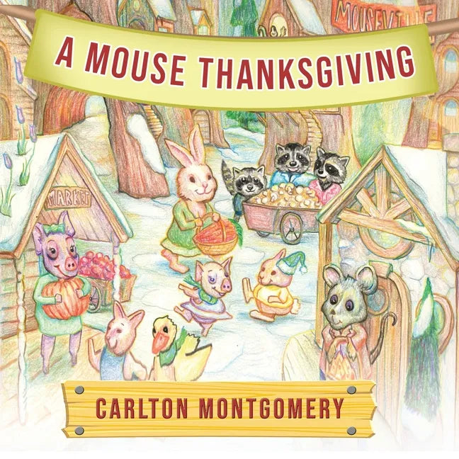 A Mouse Thanksgiving - Paperback