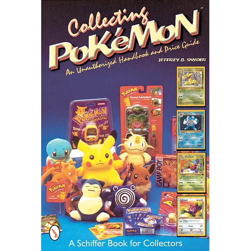 Collecting Pok駑on: An Unauthorized Handbook and Price Guide - Paperback