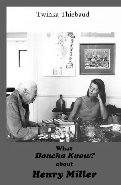 What DONCHA KNOW? about HENRY MILLER - Paperback