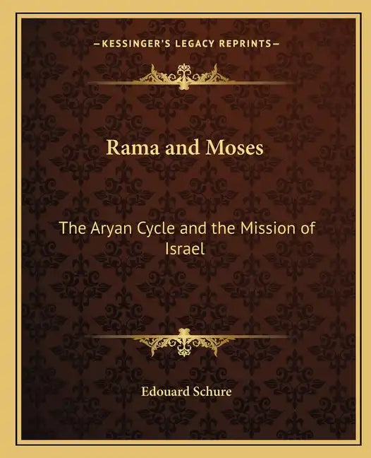 Rama and Moses: The Aryan Cycle and the Mission of Israel - Paperback
