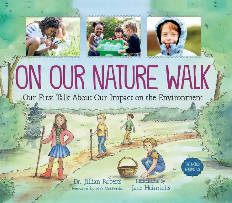 On Our Nature Walk: Our First Talk about Our Impact on the Environment - Hardcover