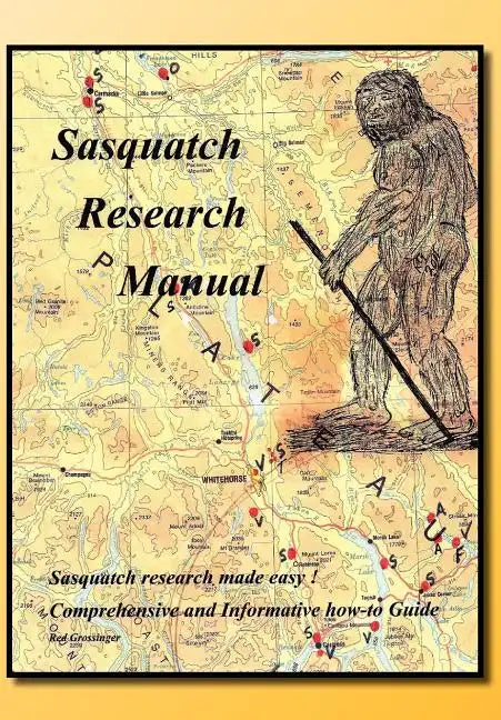 Sasquatch Research Manual - Hardcover