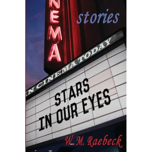 Stars in Our Eyes: - True Stories - Paperback