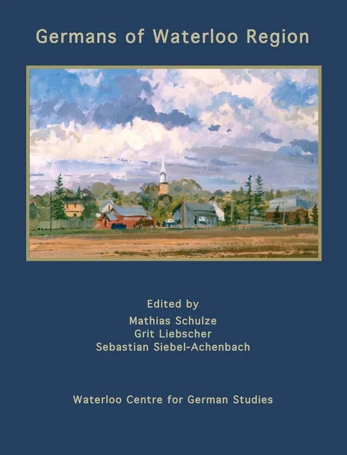 Germans of Waterloo Region - Hardcover