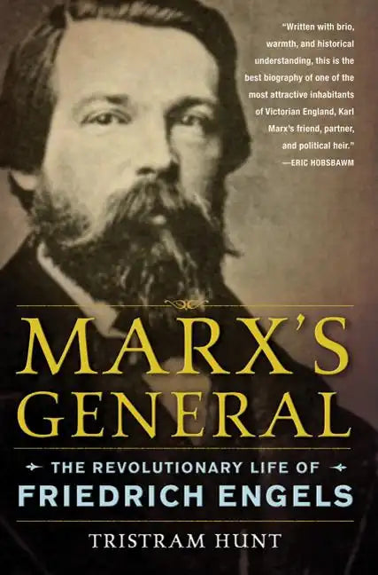 Marx's General: The Revolutionary Life of Friedrich Engels - Paperback
