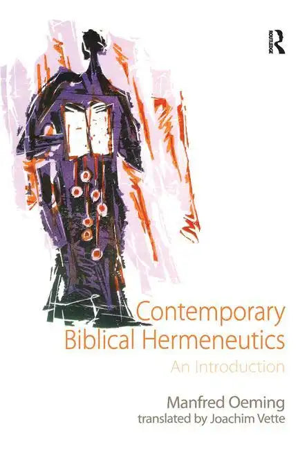Contemporary Biblical Hermeneutics: An Introduction - Paperback