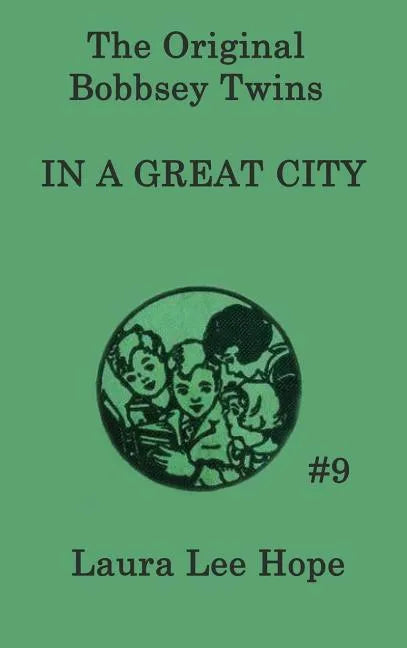The Bobbsey Twins In a Great City - Hardcover