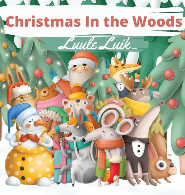 Christmas In the Woods - Hardcover