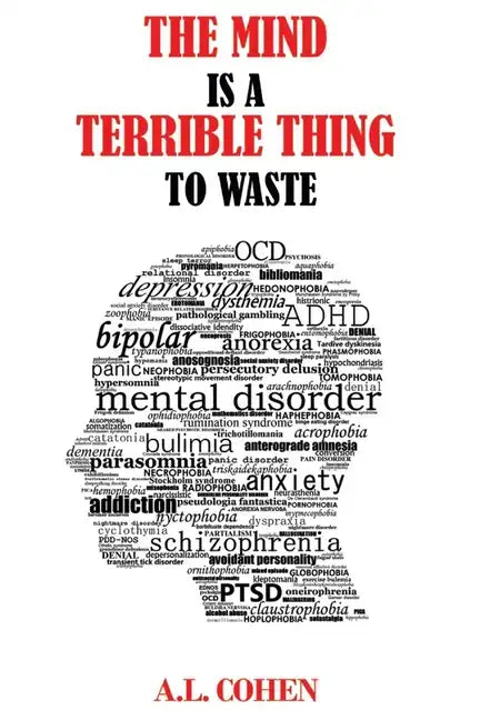 The Mind is a Terrible Thing to Waste - Paperback