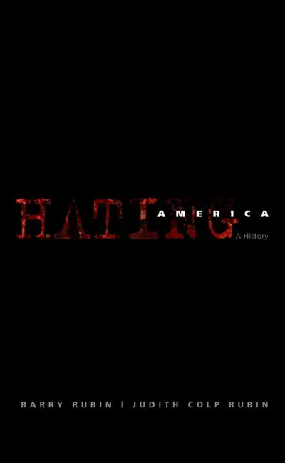 Hating America: A History - Paperback