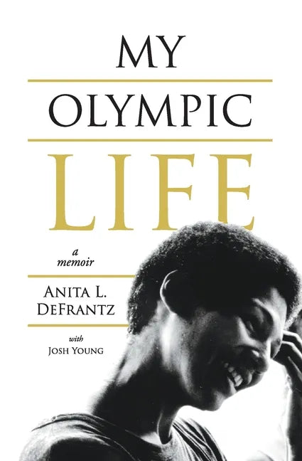 My Olympic Life: A Memoir - Paperback