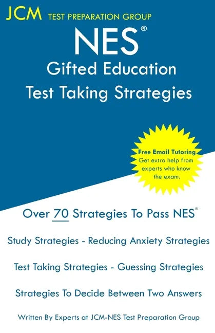 NES Gifted Education - Test Taking Strategies: NES 312 Exam - Free Online Tutoring - New 2020 Edition - The latest strategies to pass your exam. - Paperback