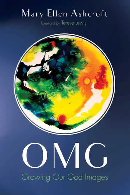 Omg: Growing Our God Images - Paperback