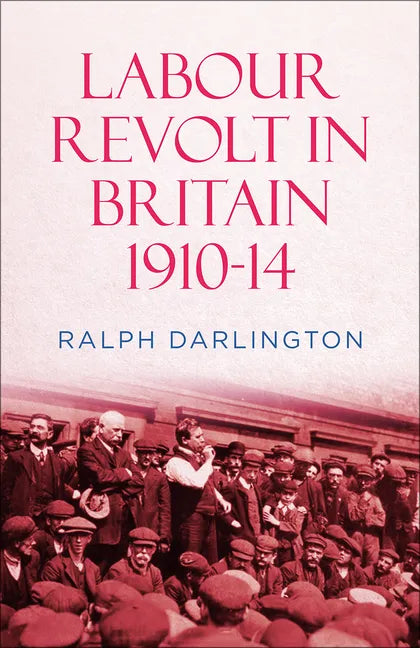 Labour Revolt in Britain 1910-14 - Paperback