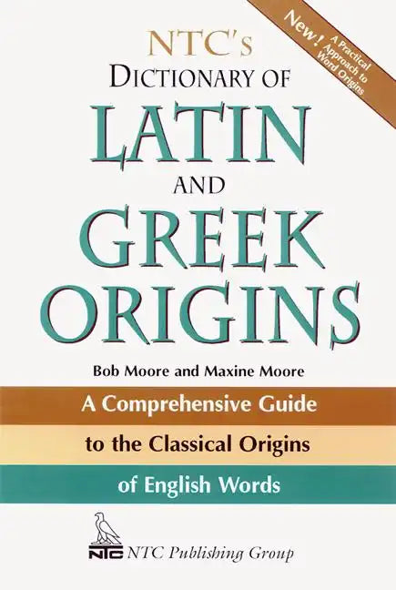 Ntc's Dictionary of Latin and Greek Origins - Paperback