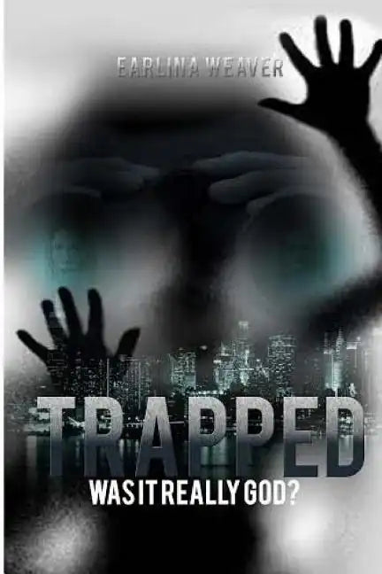 Trapped: Was It Really God - Paperback