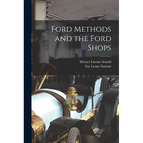 Ford Methods and the Ford Shops - Paperback