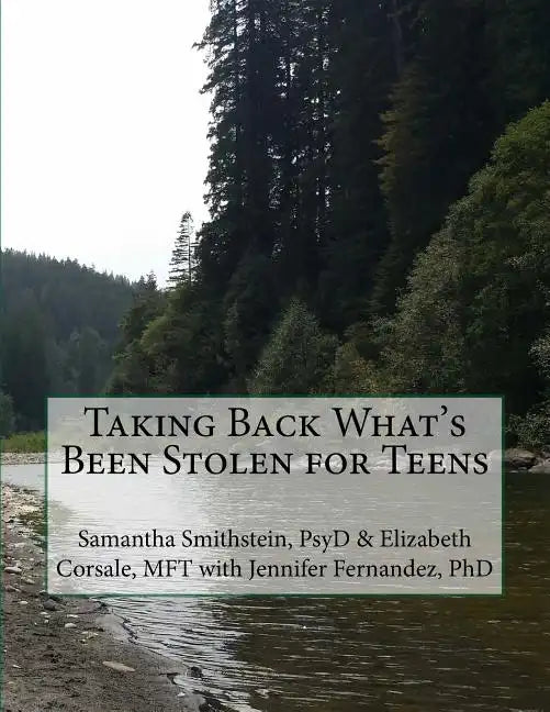 Taking Back What's Been Stolen for Teens: A STOP STEALING Workbook - Paperback
