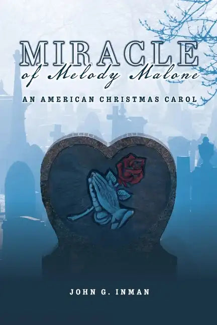 Miracle of Melody Malone: An American Christmas Carol - Paperback