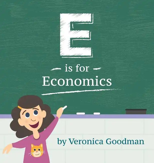 E is for Economics - Hardcover