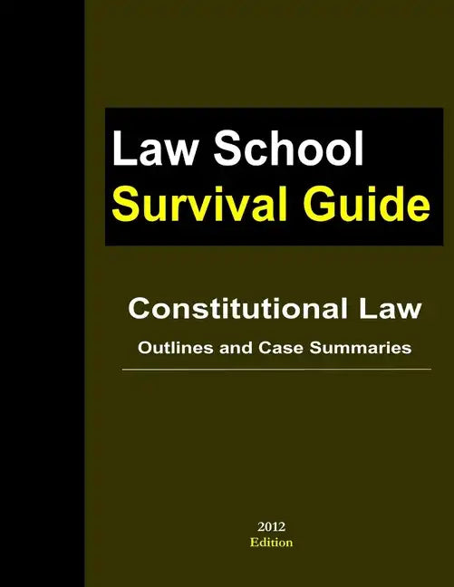 Constitutional Law: Outlines and Case Summaries - Paperback